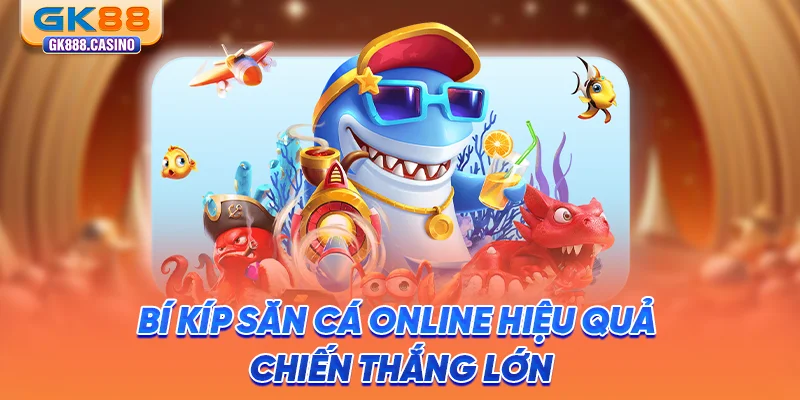 bi-kip-san-ca-online-hieu-qua-chien-thang-lon