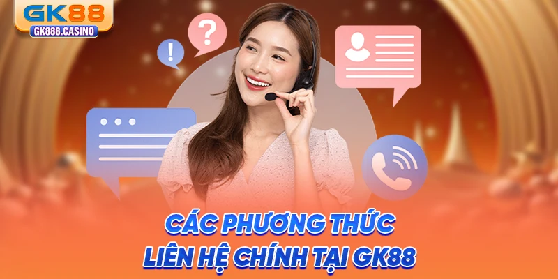 cac-phuong-thuc-lien-he-chinh-tai-gk88