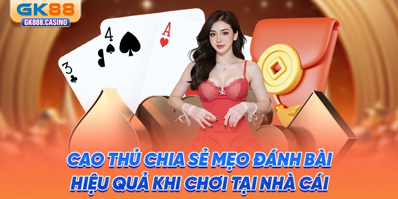 cao-thu-chia-se-meo-danh-bai-hieu-qua-khi-choi-tai-nha-cai